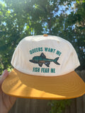Queers Want Me Fish Fear Me Hat
