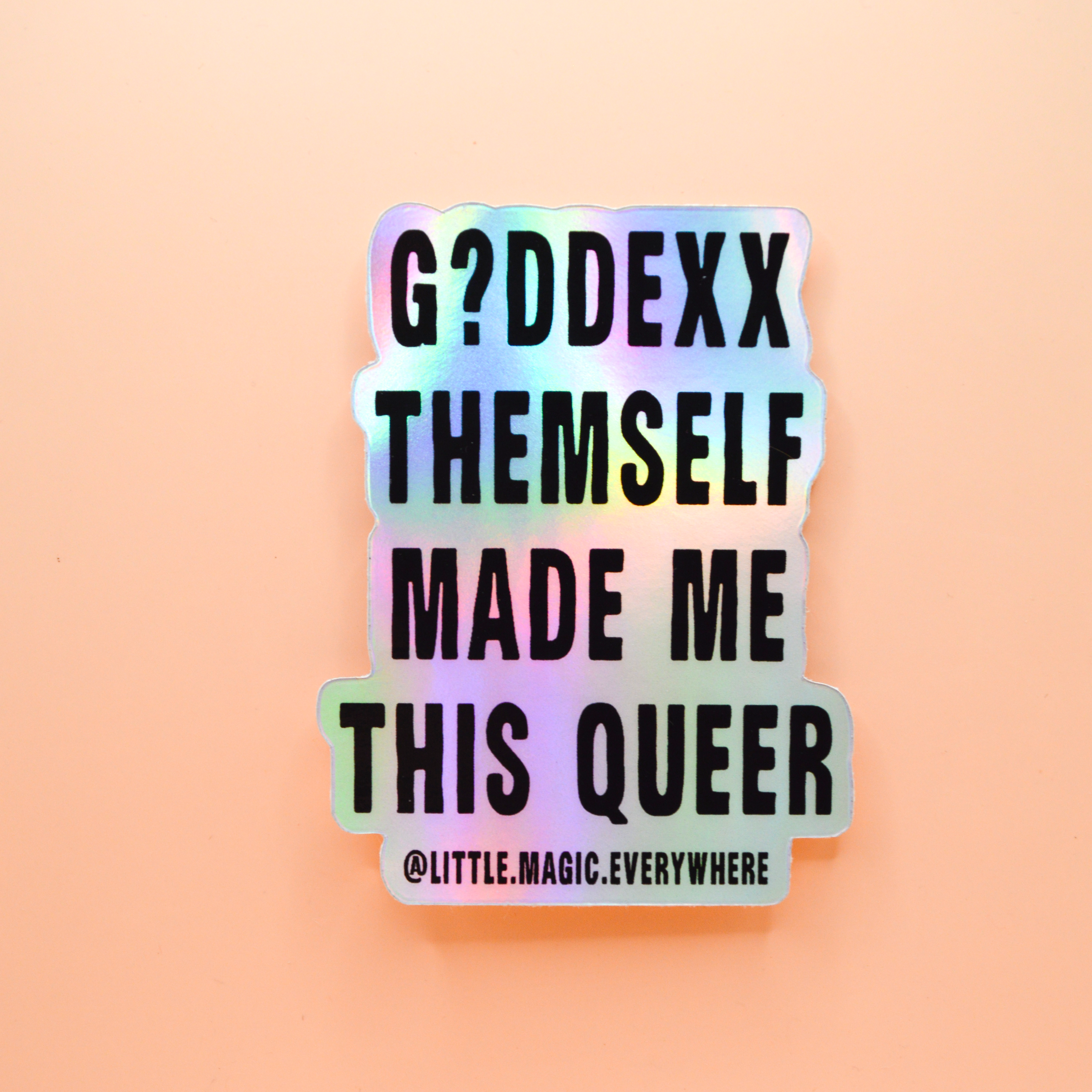 G?ddexx Themself Made Me This Queer Sticker